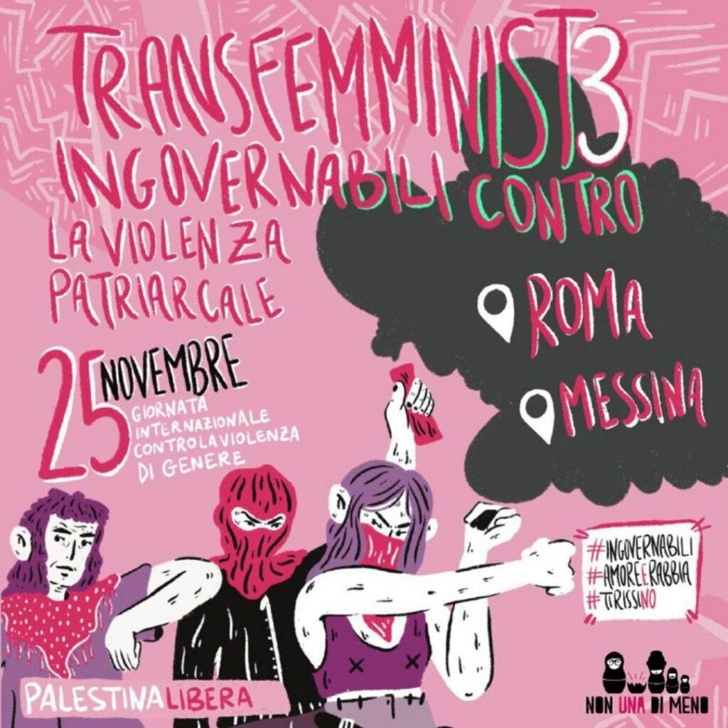 Transfemminist3 ingovernabili contro la violenza patriarcale - 25 Novembre