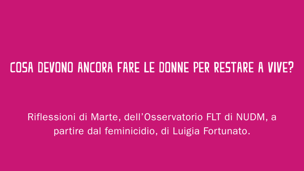 Cosa devono ancora fare le donne per restare a vive?